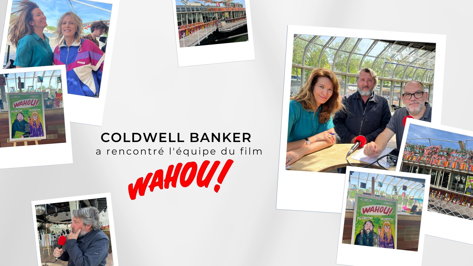 Coldwell Banker a rencontré l'équipe du film Wahou !