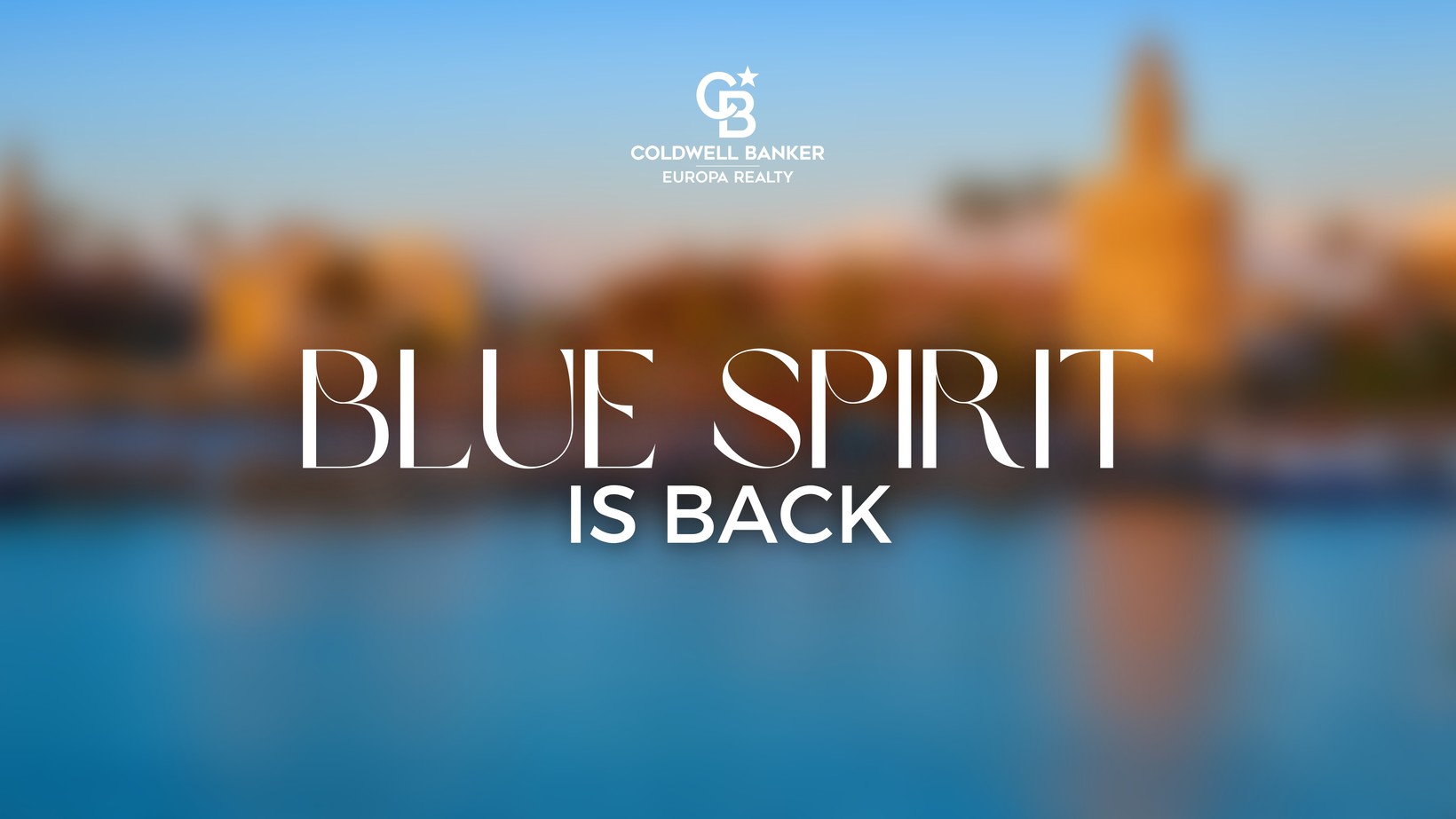 Blue Spirit 2023 - Le grand événement annuel de Coldwell Banker Europa Realty dévoile sa prochaine destination !